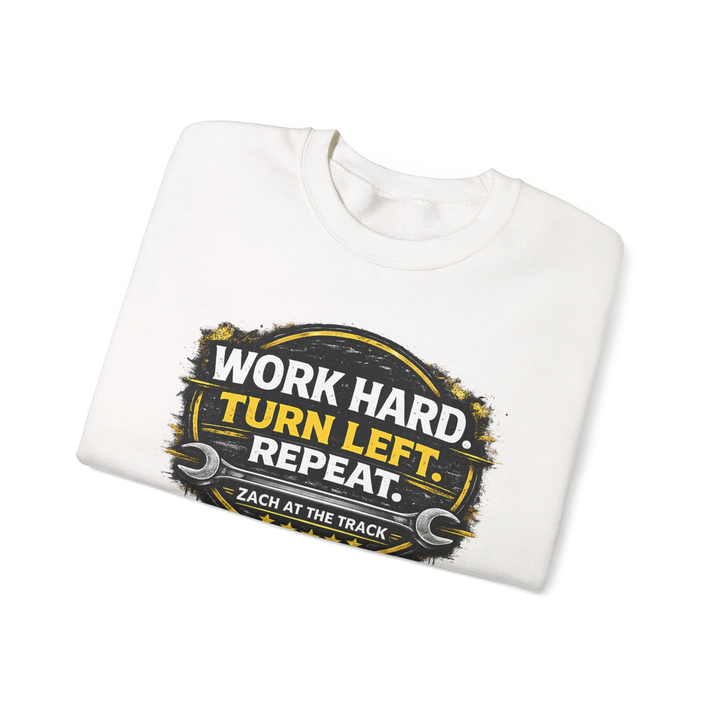 Work Hard Turn Left Repeat Unisex Crewneck