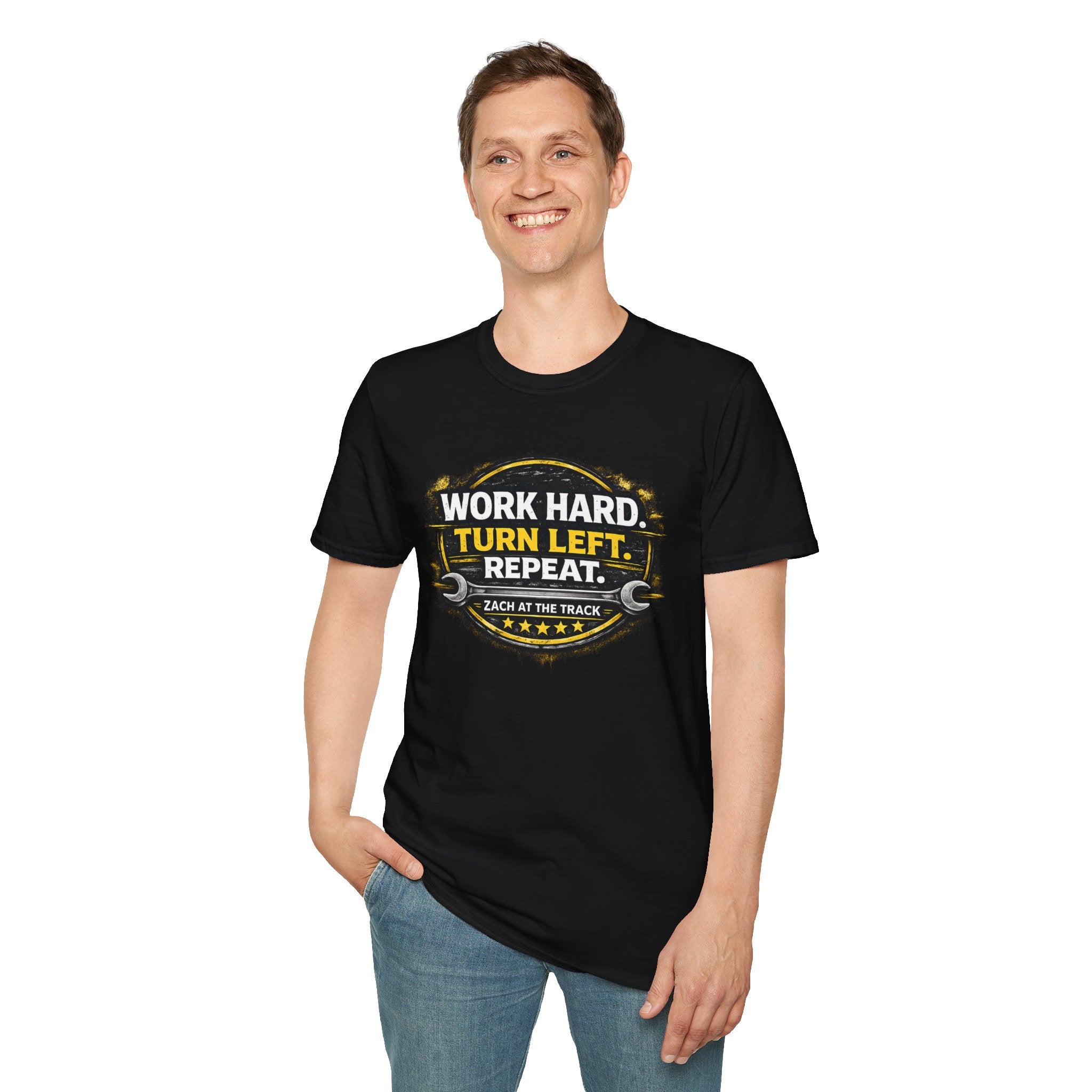 Work Hard Turn Left Repeat Unisex T-Shirt