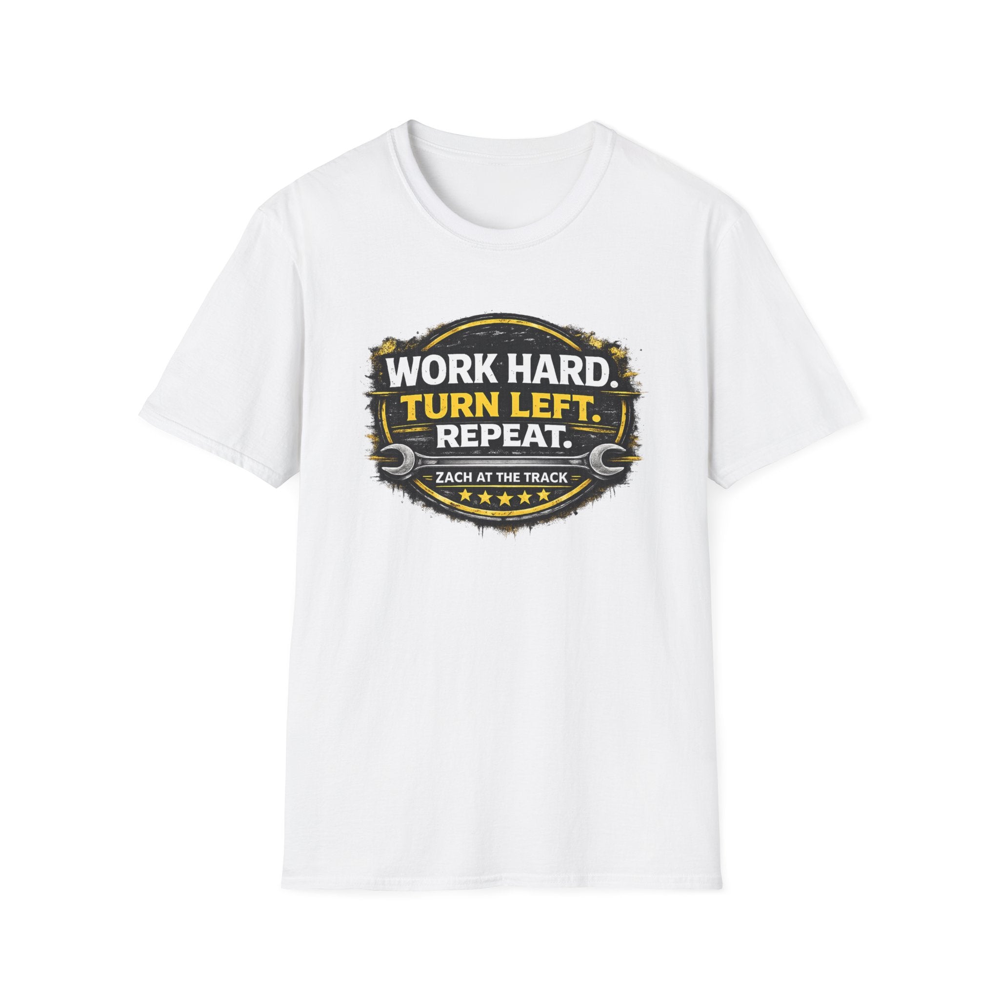 Work Hard Turn Left Repeat Unisex T-Shirt