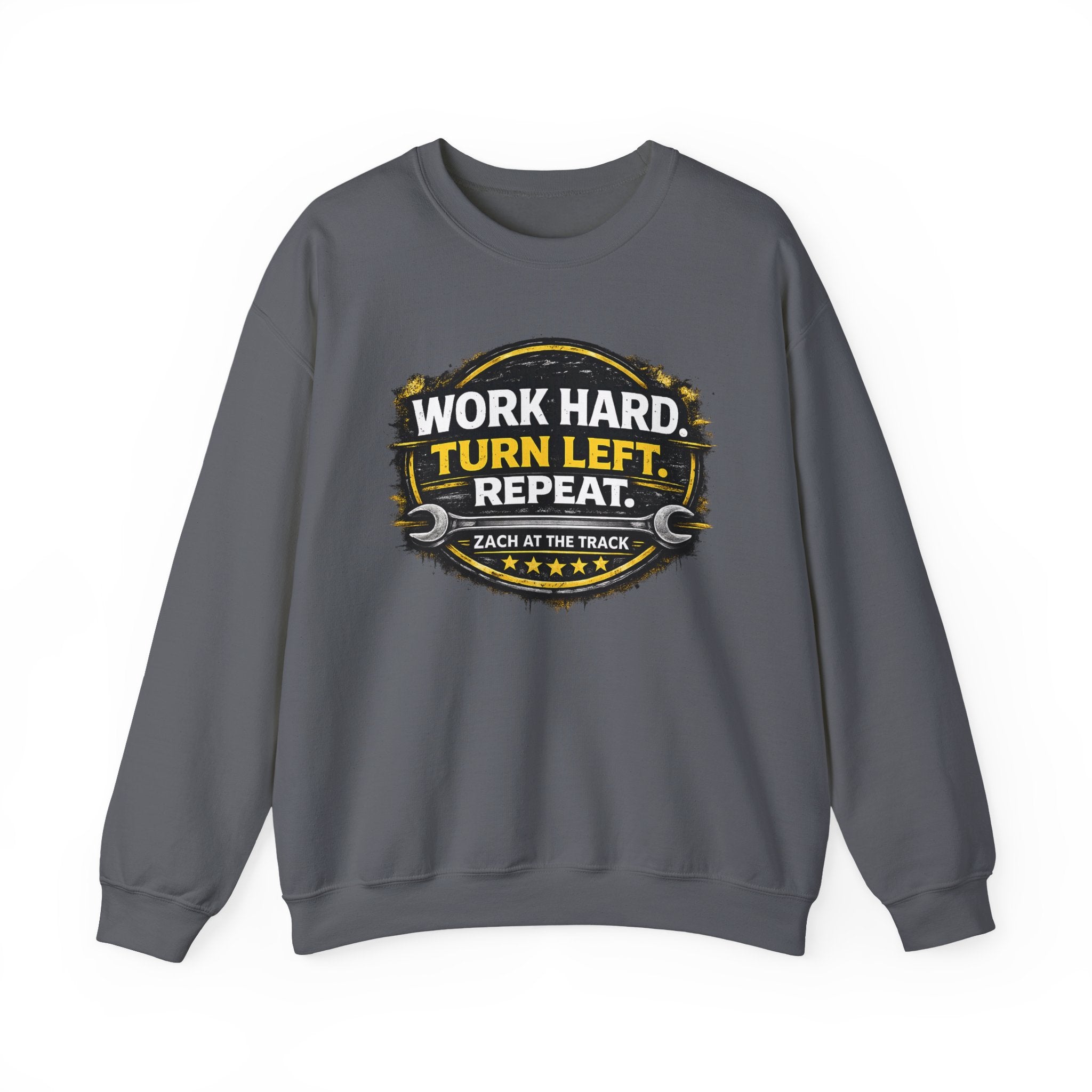 Work Hard Turn Left Repeat Unisex Crewneck