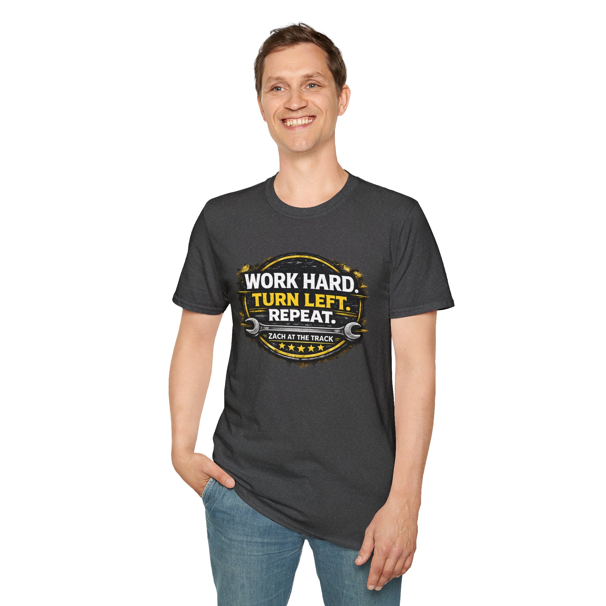 Work Hard Turn Left Repeat Unisex T-Shirt