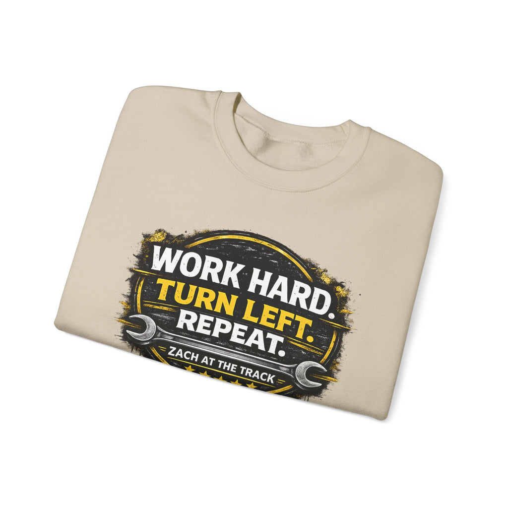 Work Hard Turn Left Repeat Unisex Crewneck