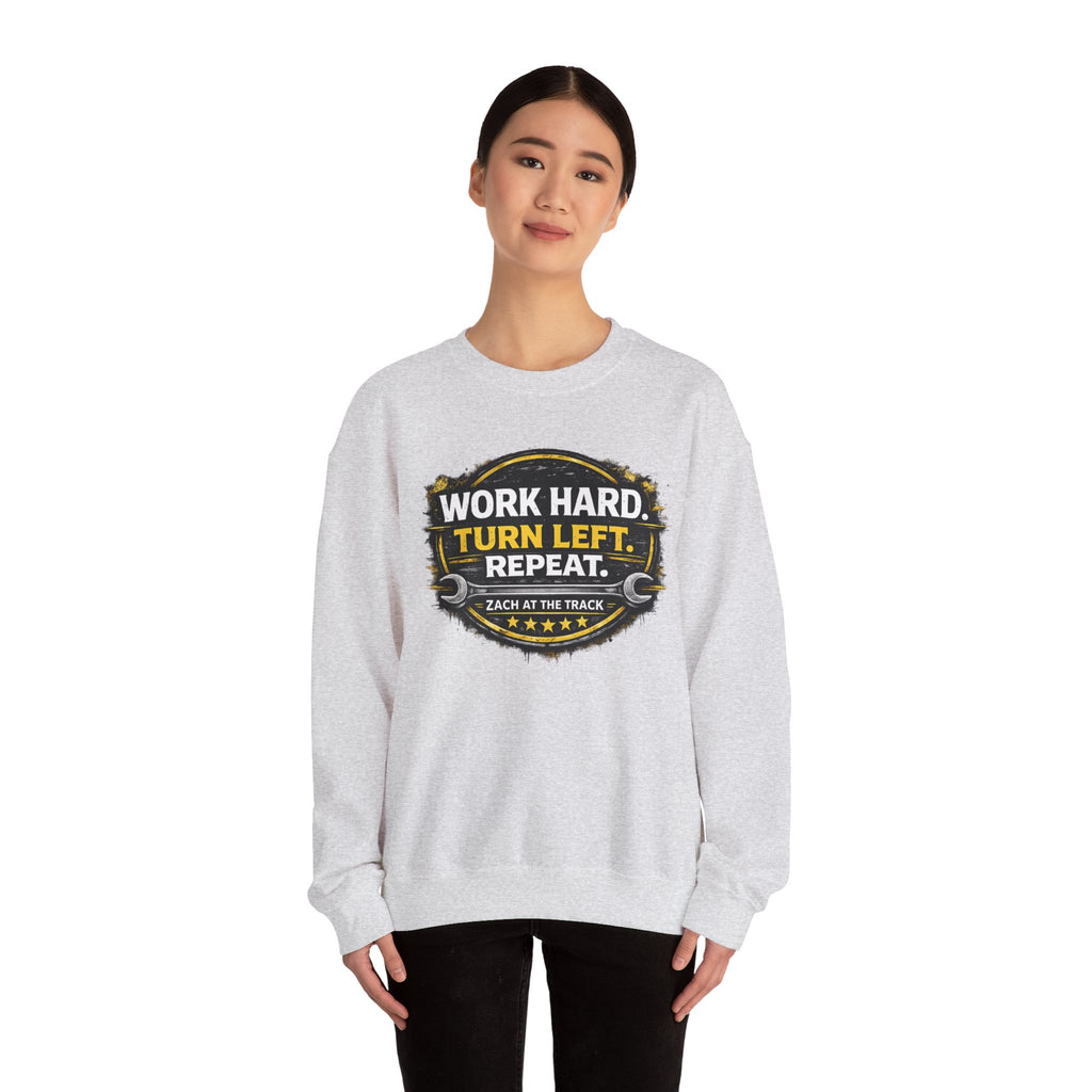 Work Hard Turn Left Repeat Unisex Crewneck