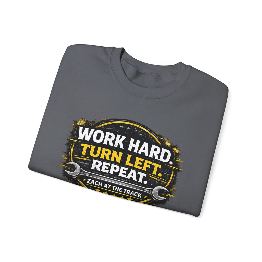 Work Hard Turn Left Repeat Unisex Crewneck