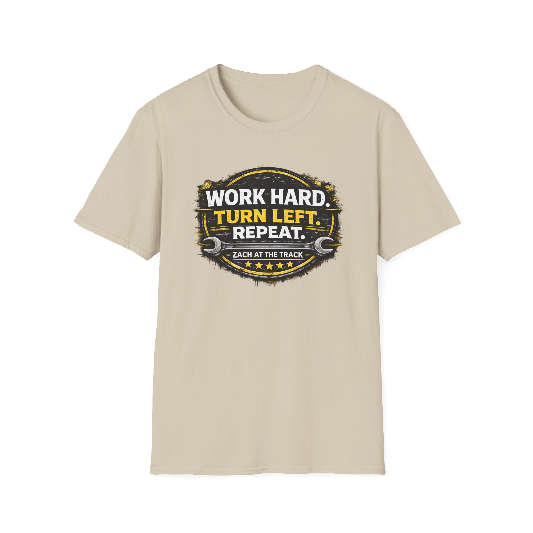 Work Hard Turn Left Repeat Unisex T-Shirt