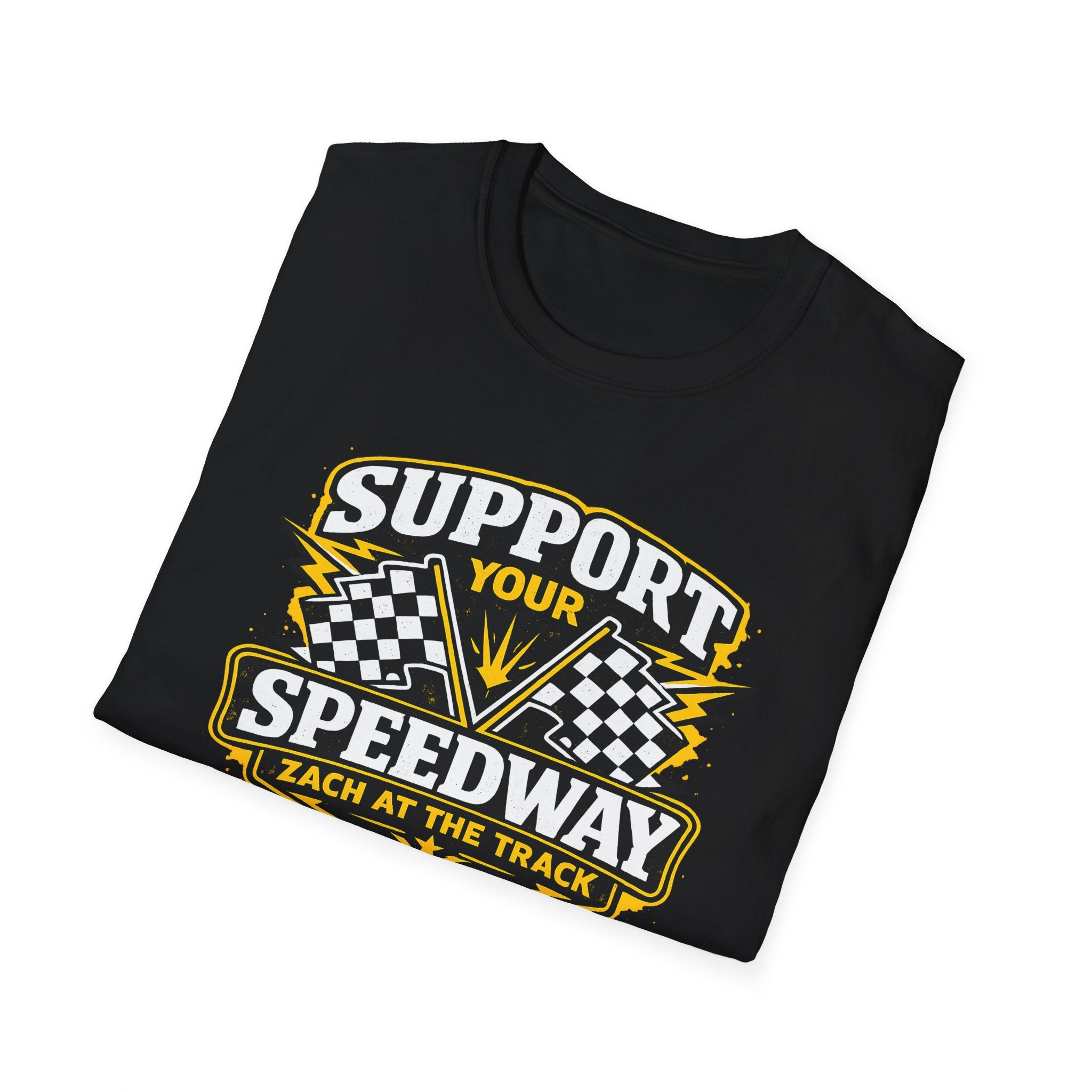 Support Your Speedway Unisex T-Shirt