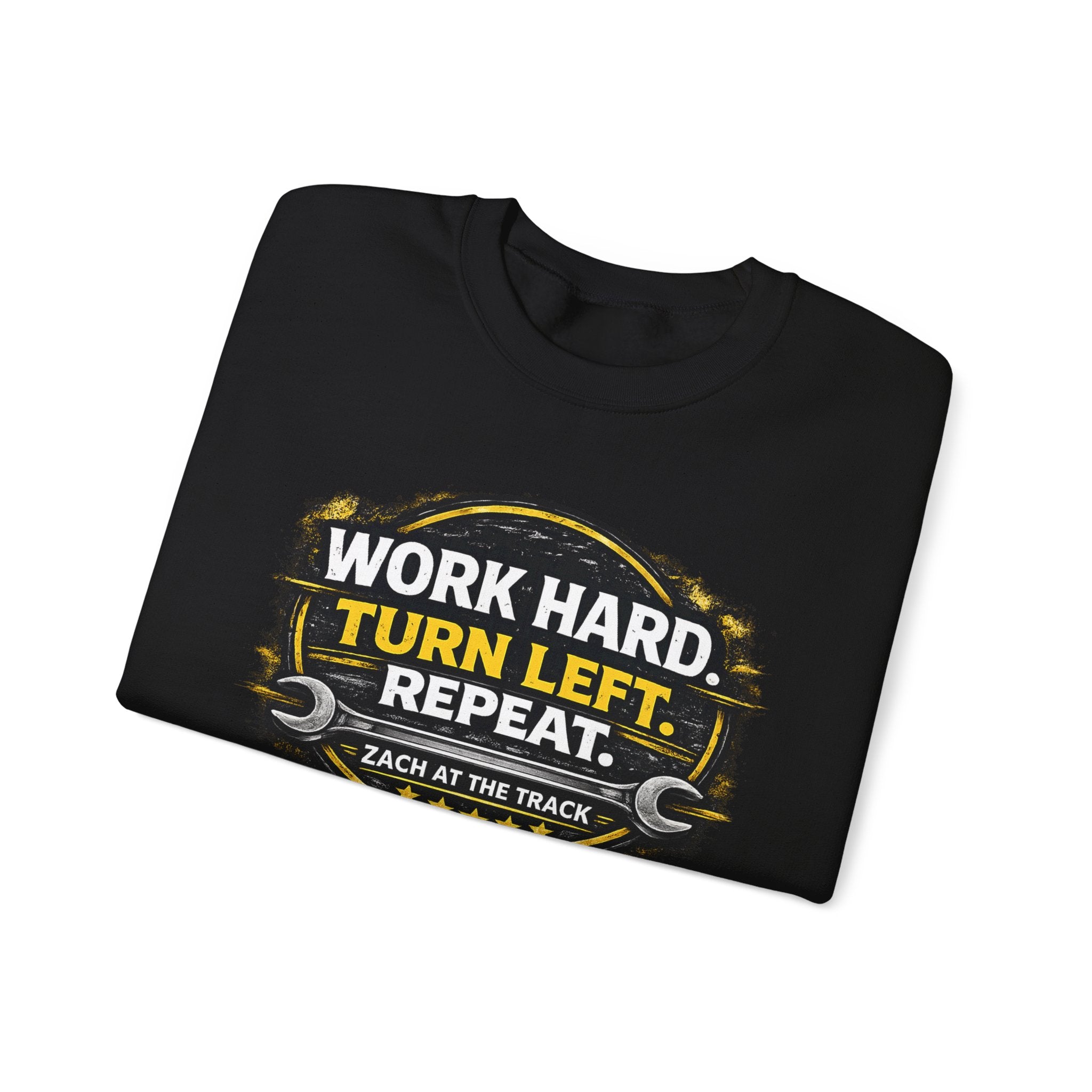 Work Hard Turn Left Repeat Unisex Crewneck