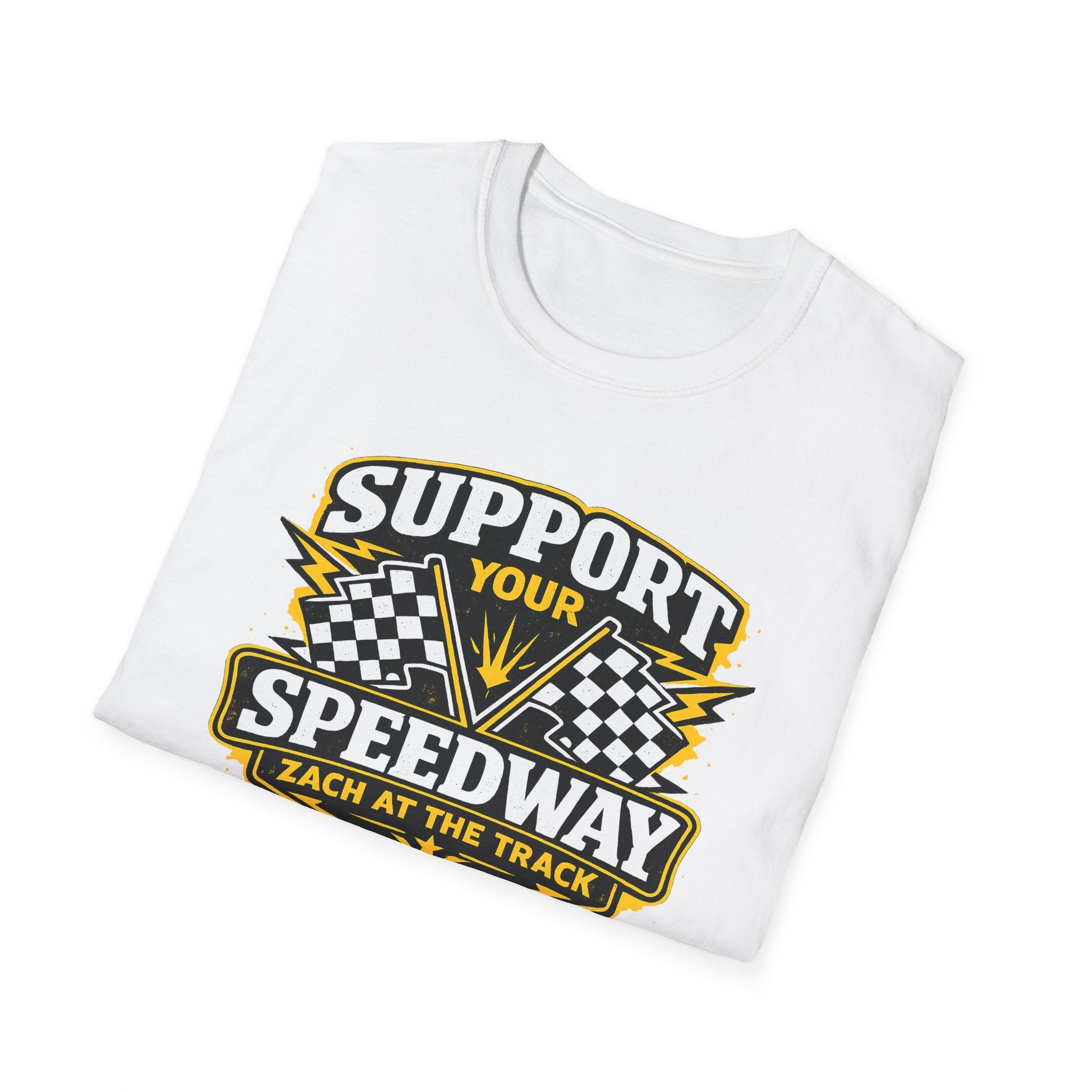 Support Your Speedway Unisex T-Shirt