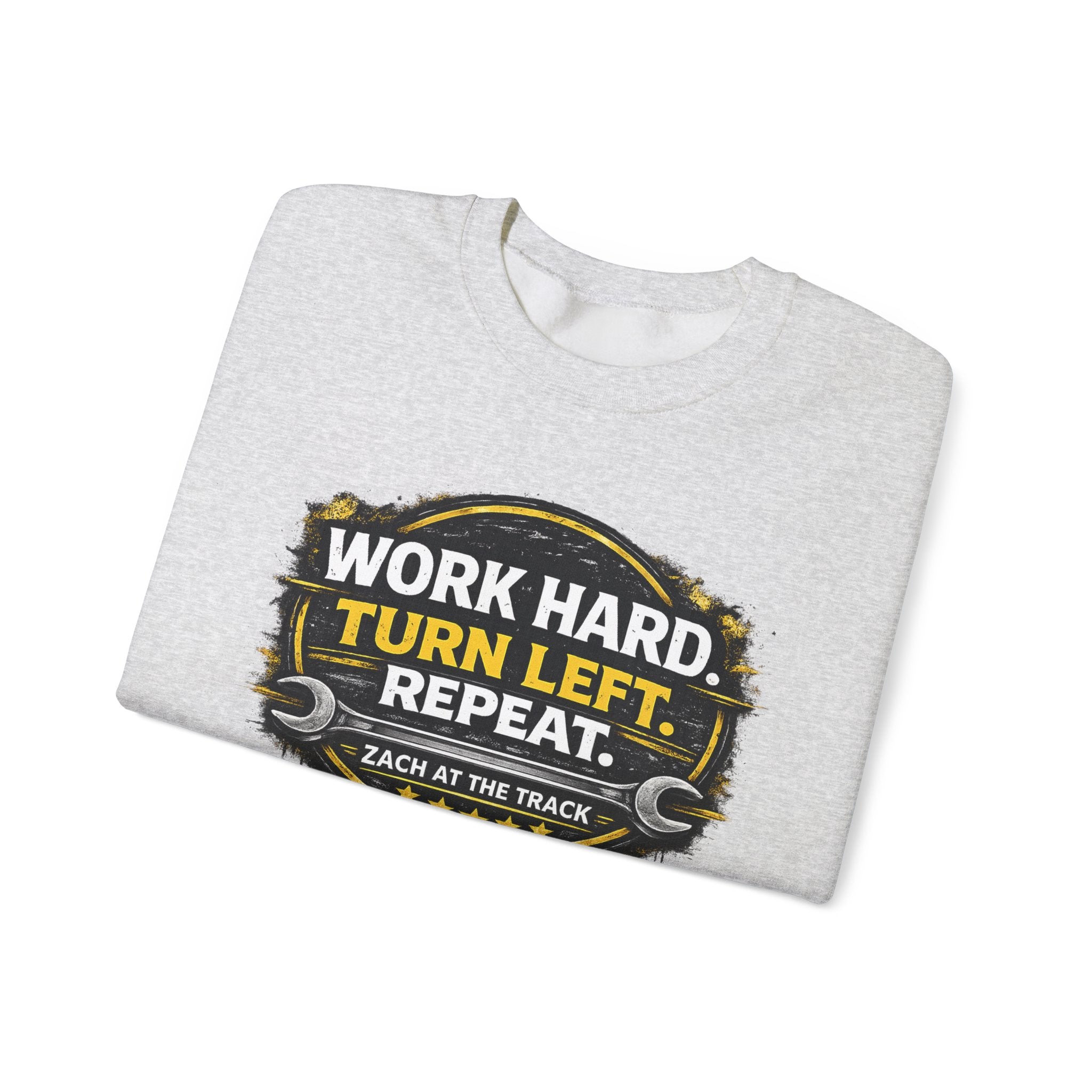 Work Hard Turn Left Repeat Unisex Crewneck
