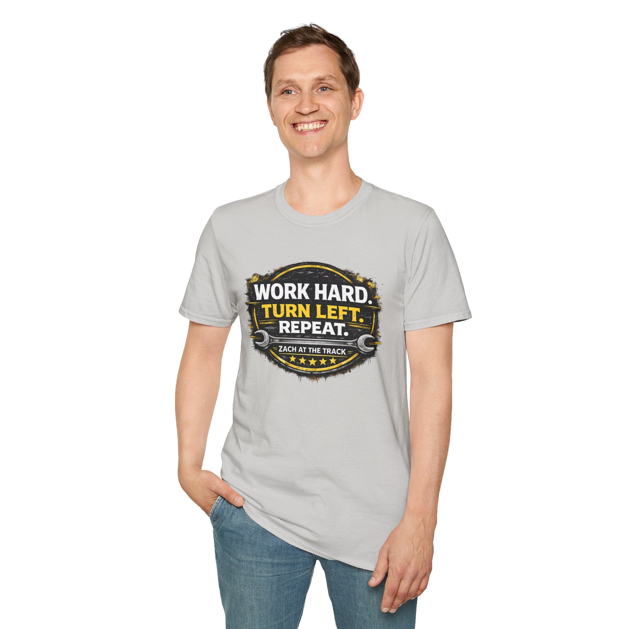 Work Hard Turn Left Repeat Unisex T-Shirt