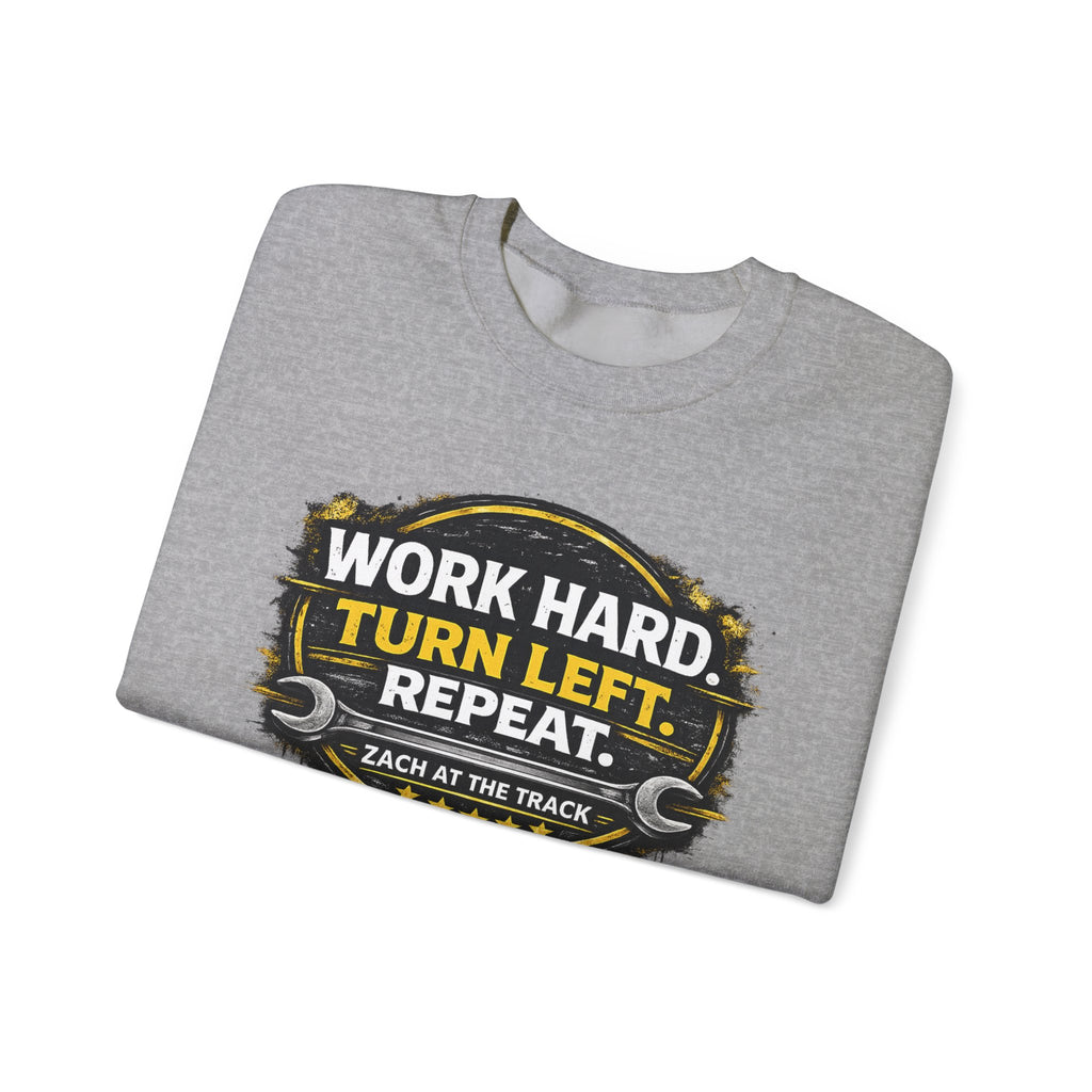 Work Hard Turn Left Repeat Unisex Crewneck